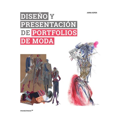 LIBRO DISEÑO Y PRESENTACION DE PORTFOLIOS DE MODA
