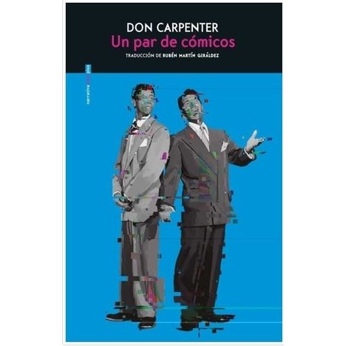 UN PAR DE COMICOS - DON CARPENTER