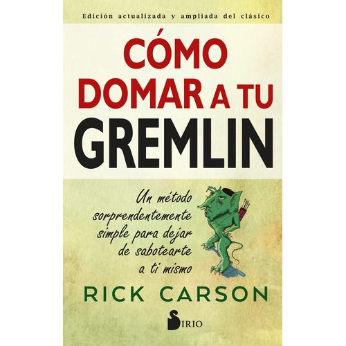 COMO DOMAR A TU GREMLIN - RICK CARSON