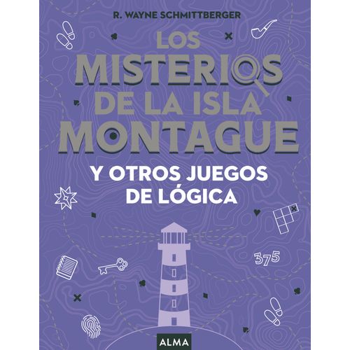 LOS MISTERIOS DE LA ISLA DE MONTAGUE Y OTROS JUEGOS DE LOGIC