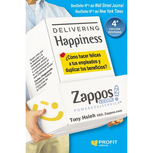 DELIVERING HAPPINESS - TONY HSIEH - 4ª EDICION