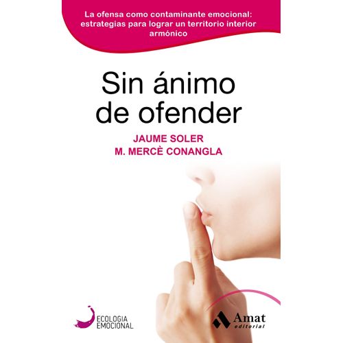 SIN ANIMO DE OFENDER - JAUME SOLER - MERCE CONANGLA