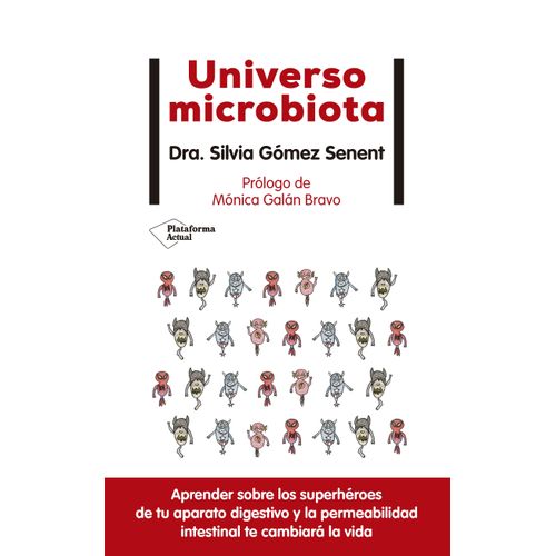 UNIVERSO MICROBIOTA - DRA. SILVIA GOMEZ SENENT