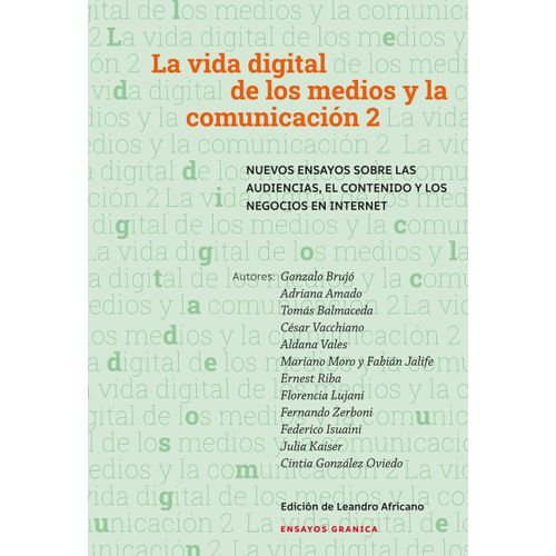 LA VIDA DIGITAL DE LOS MEDIOS Y LA COMUNICACION 2