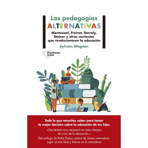 LAS PEDAGOGIAS ALTERNATIVAS - SYLVAIN WAGNON