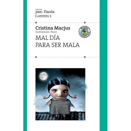 MAL DIA PARA SER MALA - PAN FLAUTA - CRISTINA MACJUS