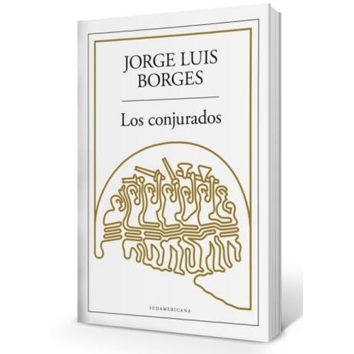 LOS CONJURADOS - BORGES