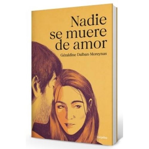 NADIE SE MUERE DE AMOR - GERALDINE DALBAN-MOREYNAS