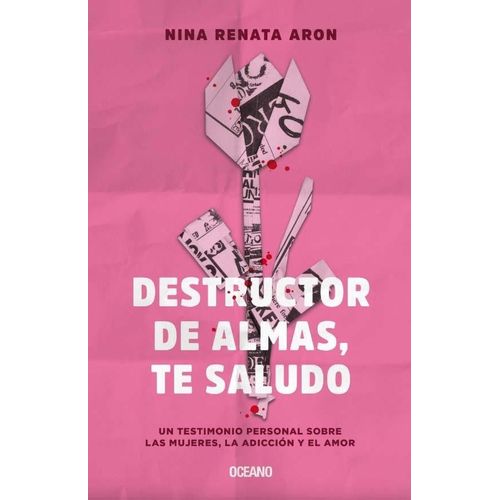 DESTRUCTOR DE ALMAS, TE SALUDO - NINA RENATA ARON