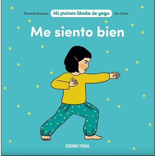 ME SIENTO BIEN - MI PRIMER LIBRITO DE YOGA