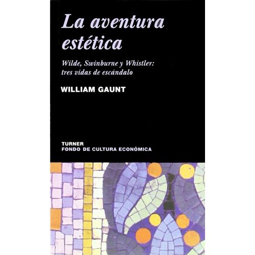 LA AVENTURA ESTETICA - WILLIAM GAUNT