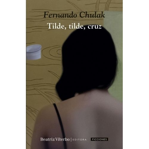 TILDE, TILDE, CRUZ - FERNANDO CHULAK