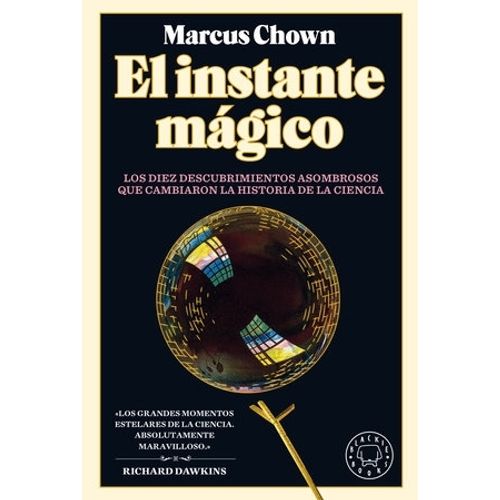 EL INSTANTE MAGICO - MARCUS CHOWN