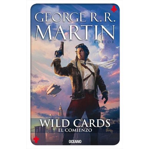 EL COMIENZO - WILD CARDS 1 - GEORGE R.R. MARTIN