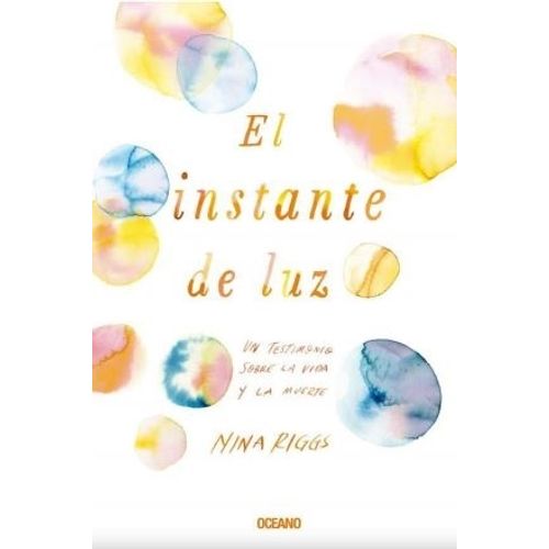 EL INSTANTE DE LA LUZ - RIGGS