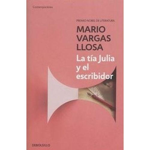 LA TIA JULIA Y EL ESCRIBIDOR - VARGAS LLOSA