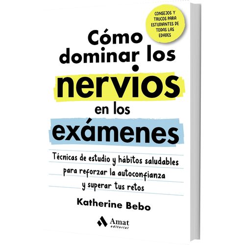 COMO DOMINAR LOS NERVIOS EN LOS EXAMENES - KATHERINE BEBO