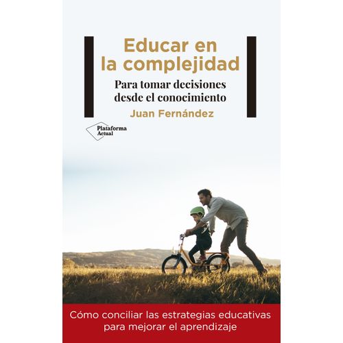 EDUCAR EN LA COMPLEJIDAD - JUAN FERNANDEZ