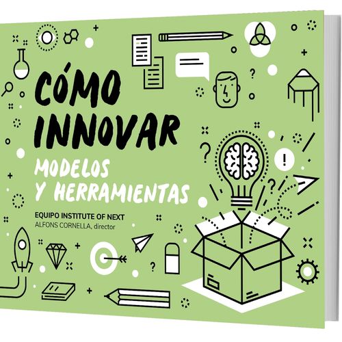 COMO INNOVAR. MODELOS Y HERRAMIENTAS - ALFONS CORNELLA