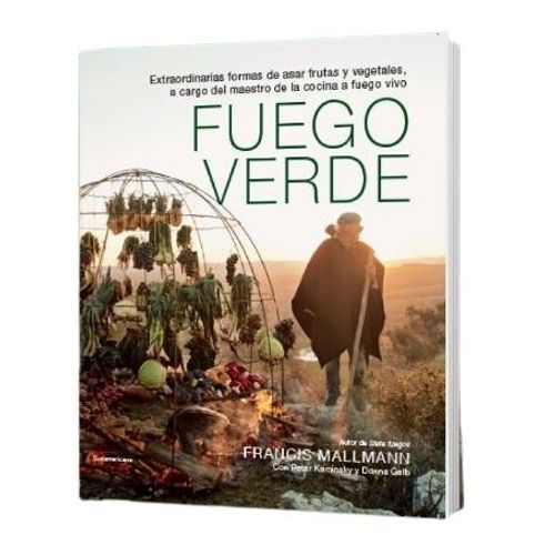 FUEGO VERDE - FRANCIS MALLMANN