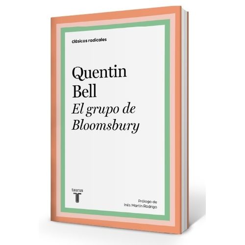 EL GRUPO DE BLOOMBURY - QUENTIN BELL