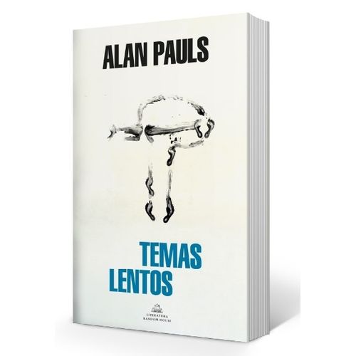 LIBRO TEMAS LENTOS - ALAN PAULS