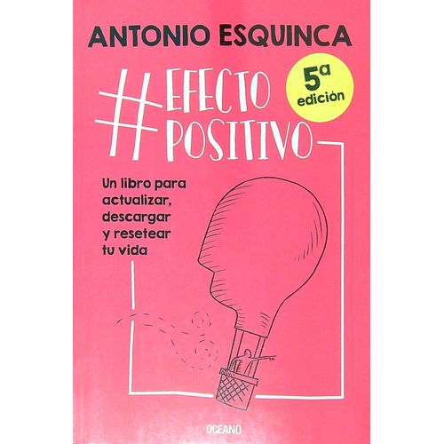 #EFECTOPOSITIVO - ANTONIO ESQUINCA