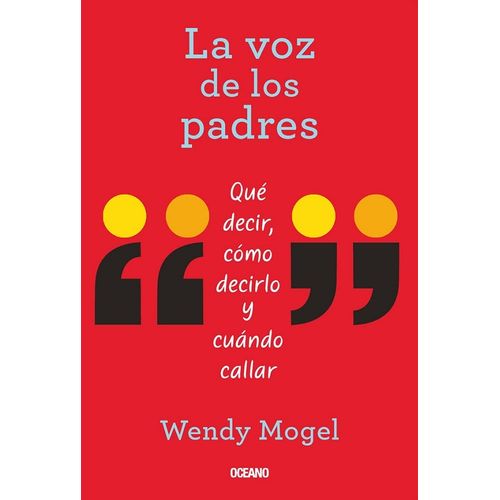 LA VOZ DE LOS PADRES - WENDY MOGEL