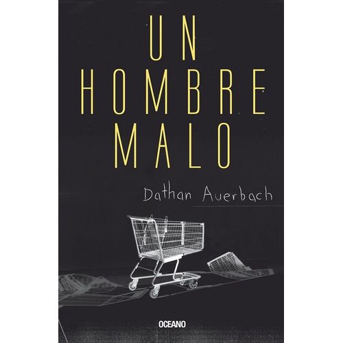 UN HOMBRE MALO - DATHAN AUERBACH