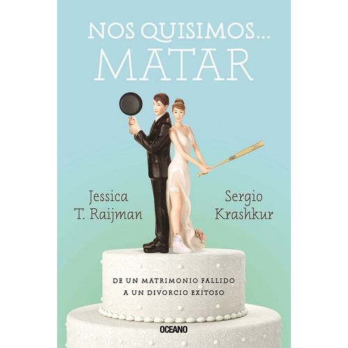 LIBRO NOS QUISIMOS MATAR