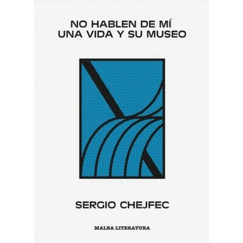 NO HABLEN DE MI - SERGIO CHEJFEC