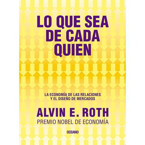 LO QUE SEA DE CADA QUIEN - ALVIN E. ROTH