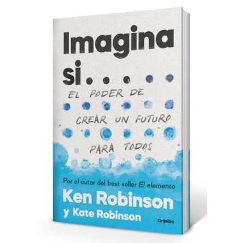 LIBRO IMAGINA SI... - KEN Y KATE ROBINSON