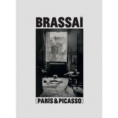 BRASSAI. PARIS Y PICASSO - GYULA HALASZ
