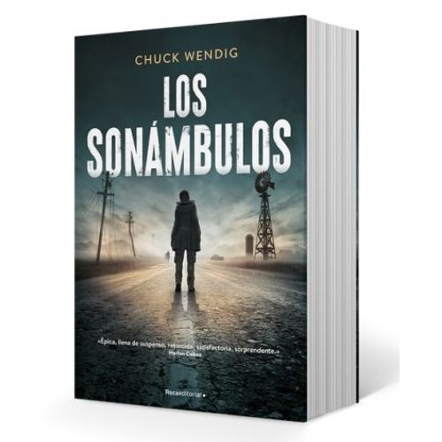 LOS SONAMBULOS - CHUCK WENDIG
