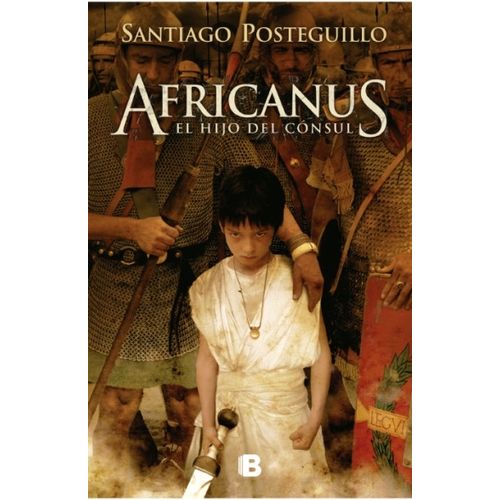 AFRICANUS - EL HIJO DEL CONSUL - TRILOGIA AFRICANUS 1