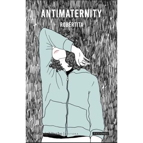 ANTIMATERNITY - ROBERTITA ANTIMATERNITY - ROBERTITA