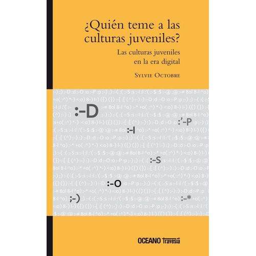 QUIEN TEME A LAS CULTURAS JUVENILES? EN LA ERA DIGITAL