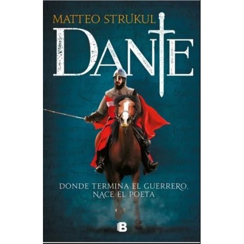 DANTE - DONDE TERMINA EL GUERRERO NACE EL POETA
