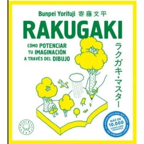 RAKUGAKI - COMO POTENCIAR TU IMAGINACION A TRAVES DEL DIBUJO