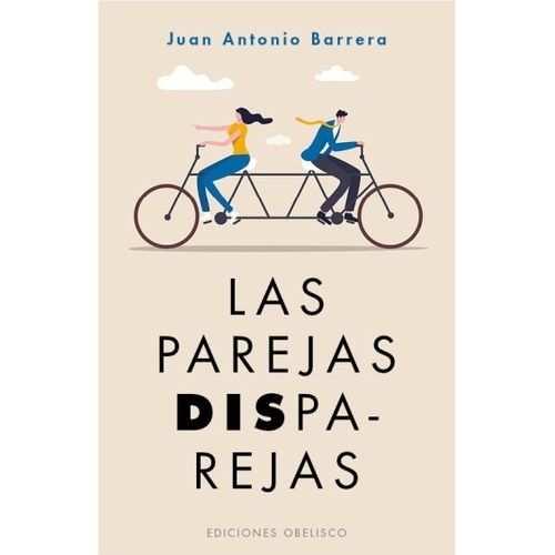 LAS PAREJAS DISPAREJAS - JUAN ANTONIO BARRERA