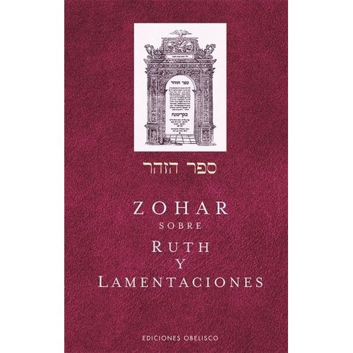 ZOHAR. SOBRE RUTH Y LAMENTACIONES