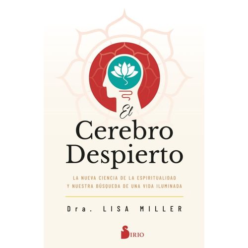 EL CEREBRO DESPIERTO - LISA MILLER