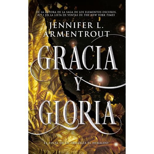 GRACIA Y GLORIA - TRILOGIA EL HERALDO III - ARMENTROUT