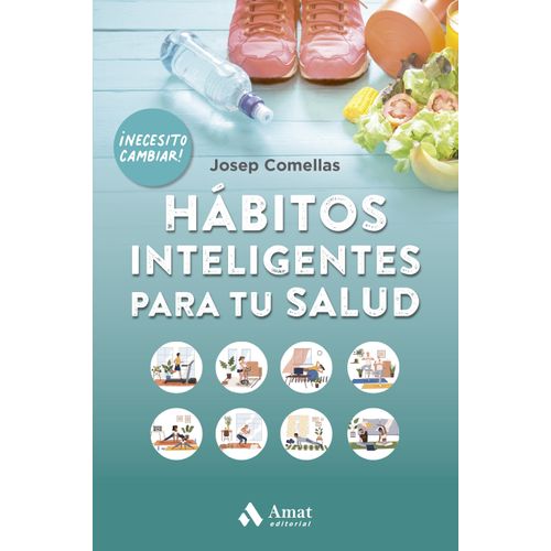HABITOS INTELIGENTES PARA TU SALUD - JOSEP COMELLAS