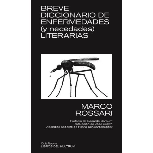 BREVE DICCIONARIO DE ENFERMEDADES (Y NECEDADES) LITERARIAS