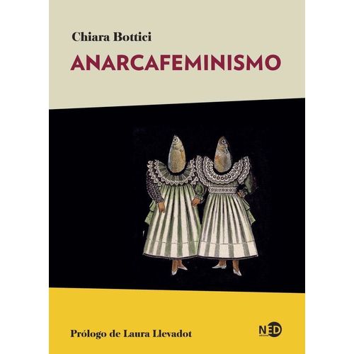 ANARCAFEMINISMO - CHIARA BOTTICI