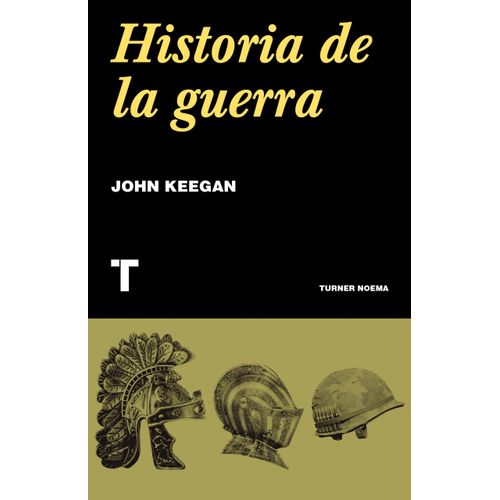 HISTORIA DE LA GUERRA - JOHN KEEGAN