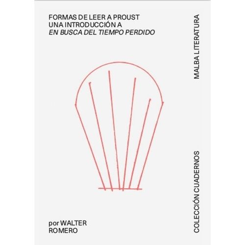 FORMAS DE LEER A PROUST - WALTER ROMERO