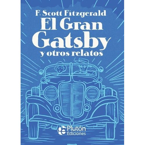 EL GRAN GATSBY Y OTROS RELATOS - FRANCIS SCOTT FITZGERALD